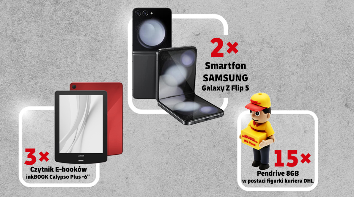 2x smartfon Samsung Galaxy Z Flip 5, 3x czytnik e-booków inkBOOK Calypso Plus -6”, 15x pendrive 8GB w postaci figurki kuriera DHL.